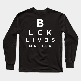 BLCK LVS MTTR can you read it white text Long Sleeve T-Shirt